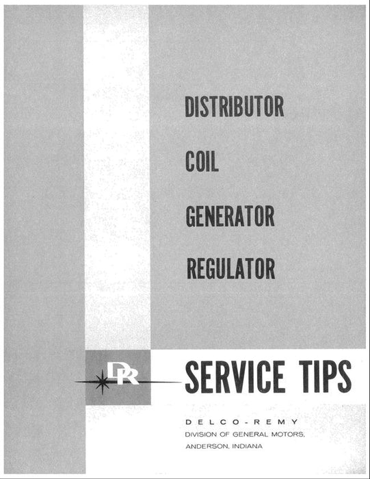 Delco-Remy Distributor Coil Generator Regulator 1961 Service Tips Manual