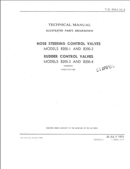 Sargent Nose Steering Control Valves Models B200-1, B200-2 & Rudder Control Valves Models B200-3, B200-4 Illustrated Parts Technical Manual (T.O. 4SA3-10-4)