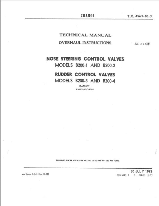 Sargent Nose Steering Control Valves Models B200-1, B200-2 & Rudder Control Valves Models B200-3, B200-4 Overhaul Instructions Technical Manual (T.O. 4SA3-10-3)