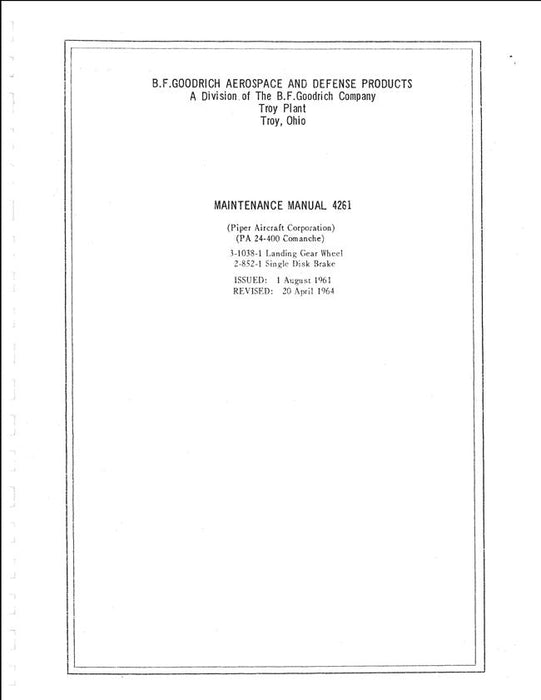 B.F. Goodrich Piper PA24-400 Comanche 3-1038-1 Landing Gear Wheel, 2-852-1 Single Disk Brake Maintenance Manual