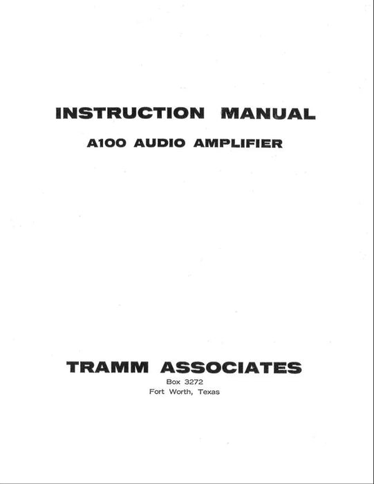 Tramm Associates A100 Audio Amplifier Instruction Manual