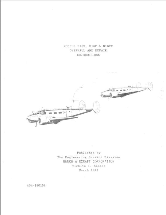 Beech D18S, D18C, D18CT Overhaul & Repair Instructions Manual (Part No. 404-180154)