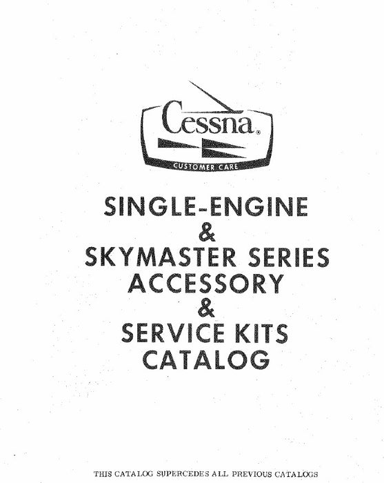 Cessna Single Engine & Skymaster Accessory & Service Kits Catalog 1977 (Part # D5013-13) (D5013-13)
