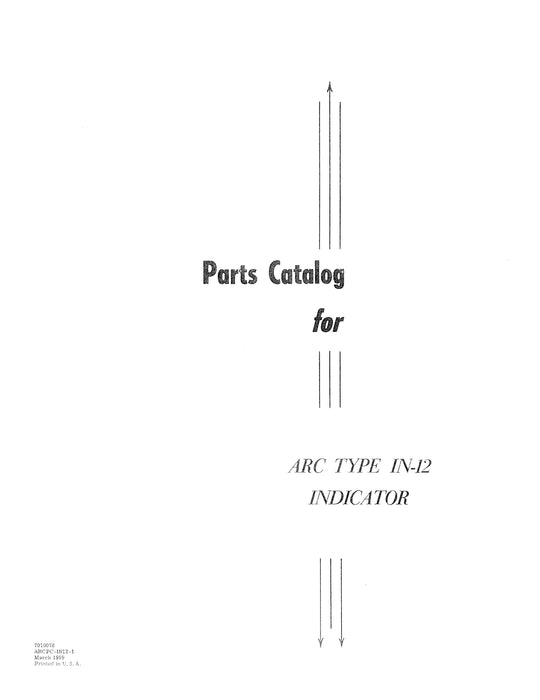 Aircraft Radio Corporation ARC IN-12 Indicator Overhaul Instructions & Parts Catalog