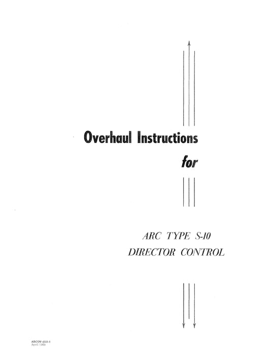 Aircraft Radio Corporation ARC S-10 Director Control Overhaul Instructions & Parts Catalog