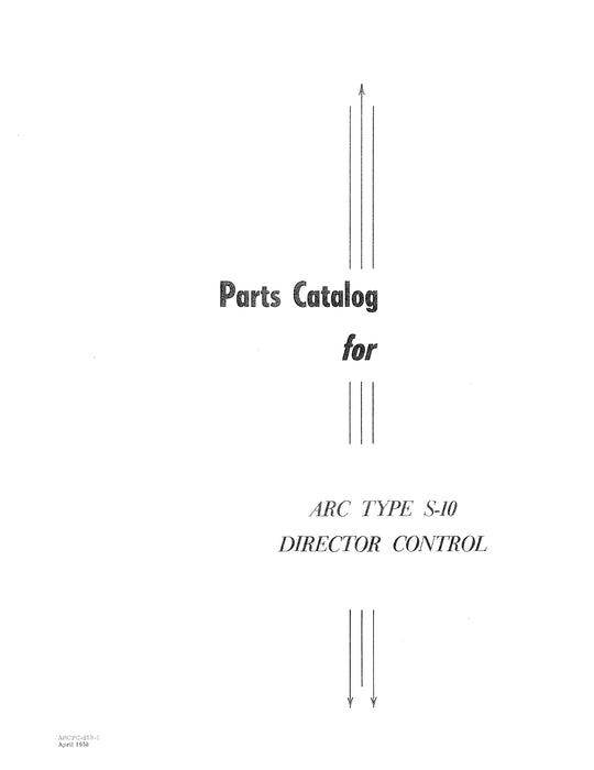 Aircraft Radio Corporation ARC S-10 Director Control Overhaul Instructions & Parts Catalog