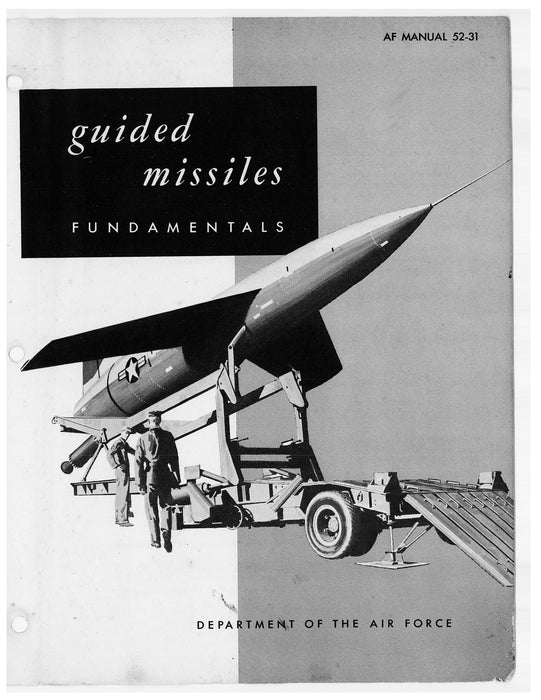 Guided Missiles Fundamentals Department of the Air Force (AF 52-31)