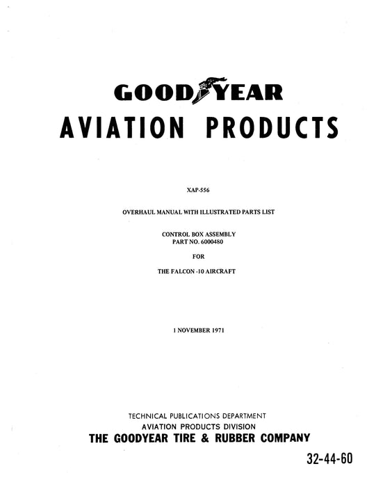 Goodyear XAP-556 Overhaul Manual With Illustrated Parts List (32-44-60)
