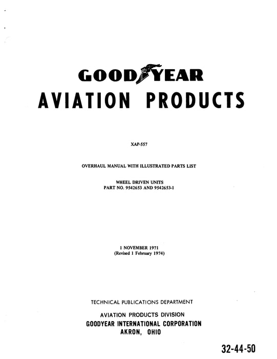 Goodyear XAP-557 Overhaul Manual With Illustrated Parts List (32-44-50)