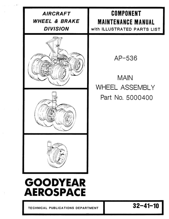 Goodyear AP-536 Main Wheel Assembly 1986 Component Maintenance with Parts (32-41-10)