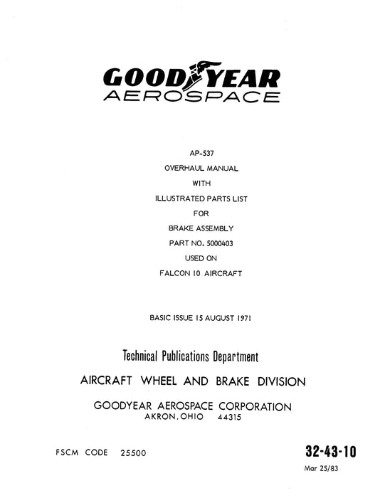 Goodyear AP-537 Brake Assembly Overhaul Maintenance with Illustrated Parts (32-43-10)