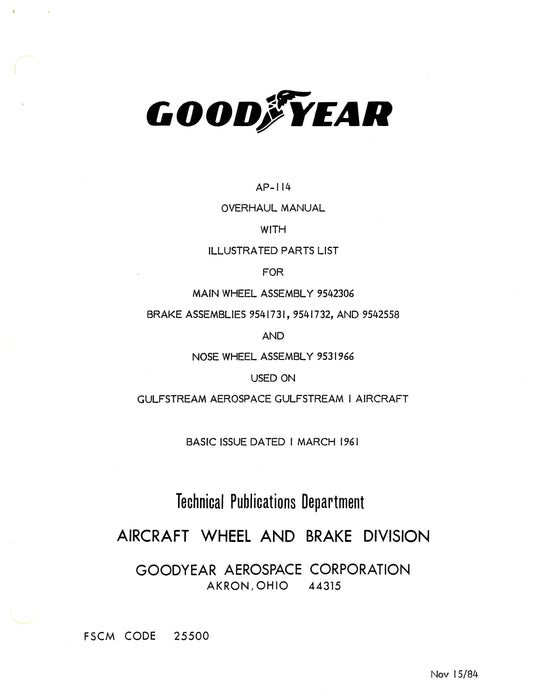 Goodyear AP-114 Main Wheel, Brake, Nose Wheel Assembly Overhaul with Illustrated Parts List (AP-114)