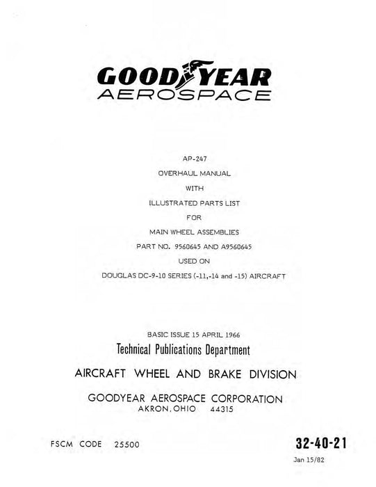 Goodyear AP-247 Main Wheel Assembly Overhaul Manual With Illustrated Parts Catalog (34-40-21)