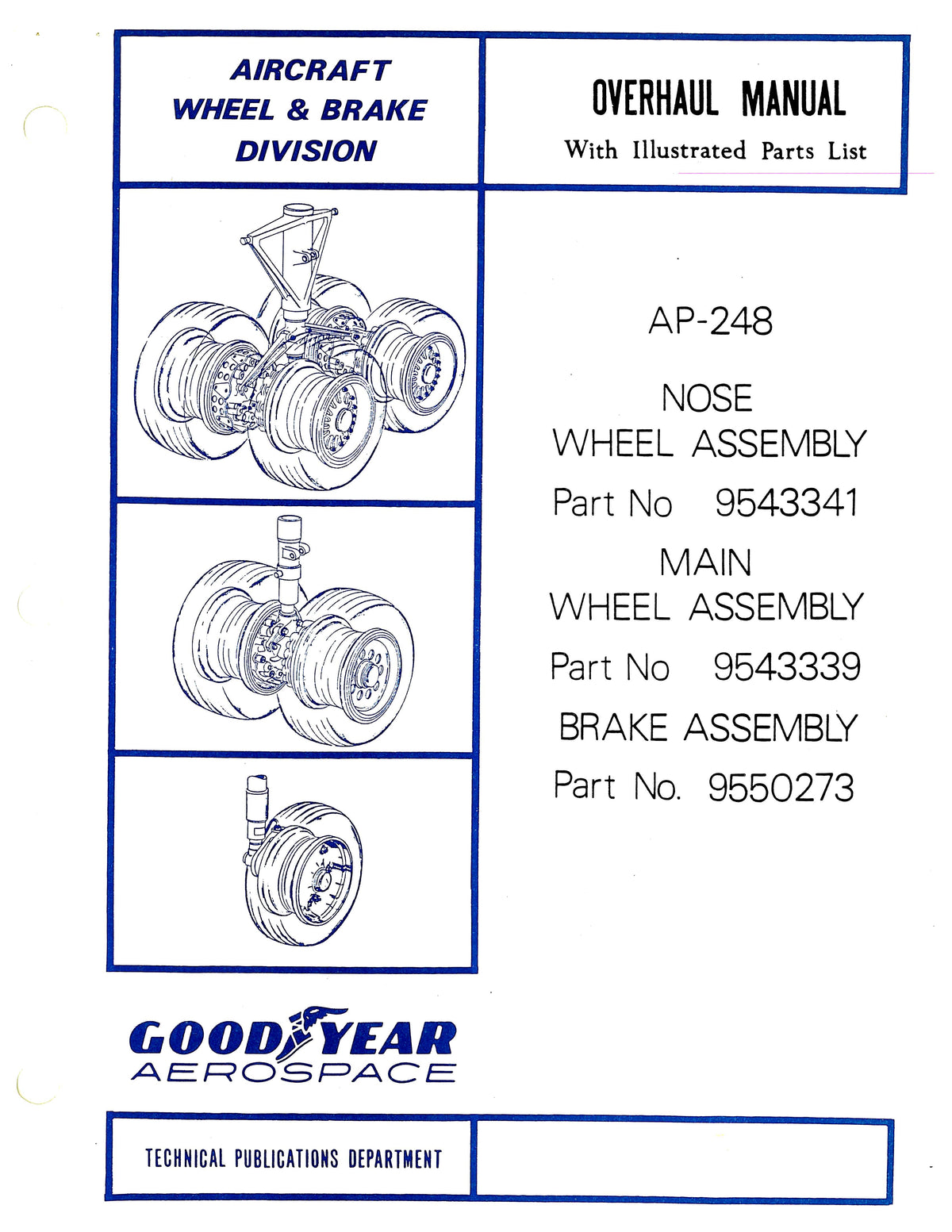 Goodyear AP248 Nose Wheel Assembly Overhaul Manual With Parts Catalog