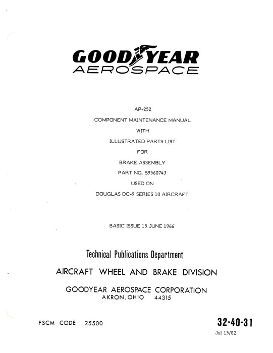 Goodyear AP-252 Brake Assembly Component Maintenance Manual with Illustrated Parts List (32-40-31)