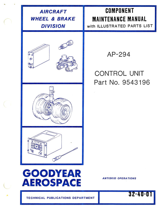 Goodyear AP-294 Skid Control Unit Component Maintenance Manual With Illustrated Parts
