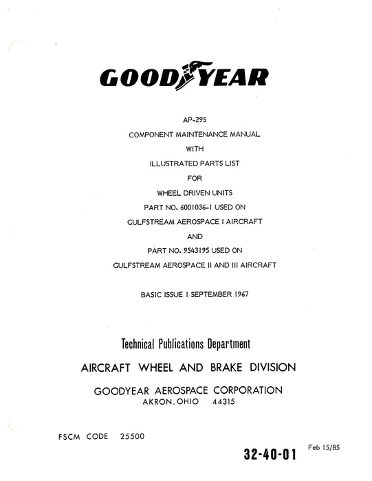Goodyear AP-295 Wheel Driven Unit Component Maintenance Manual With Illustrated Parts List