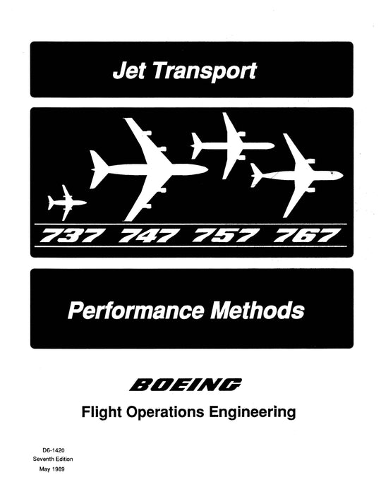 Boeing Jet Transport 737, 747, 757, 767 Performance Methods Flight Operations Engineering
