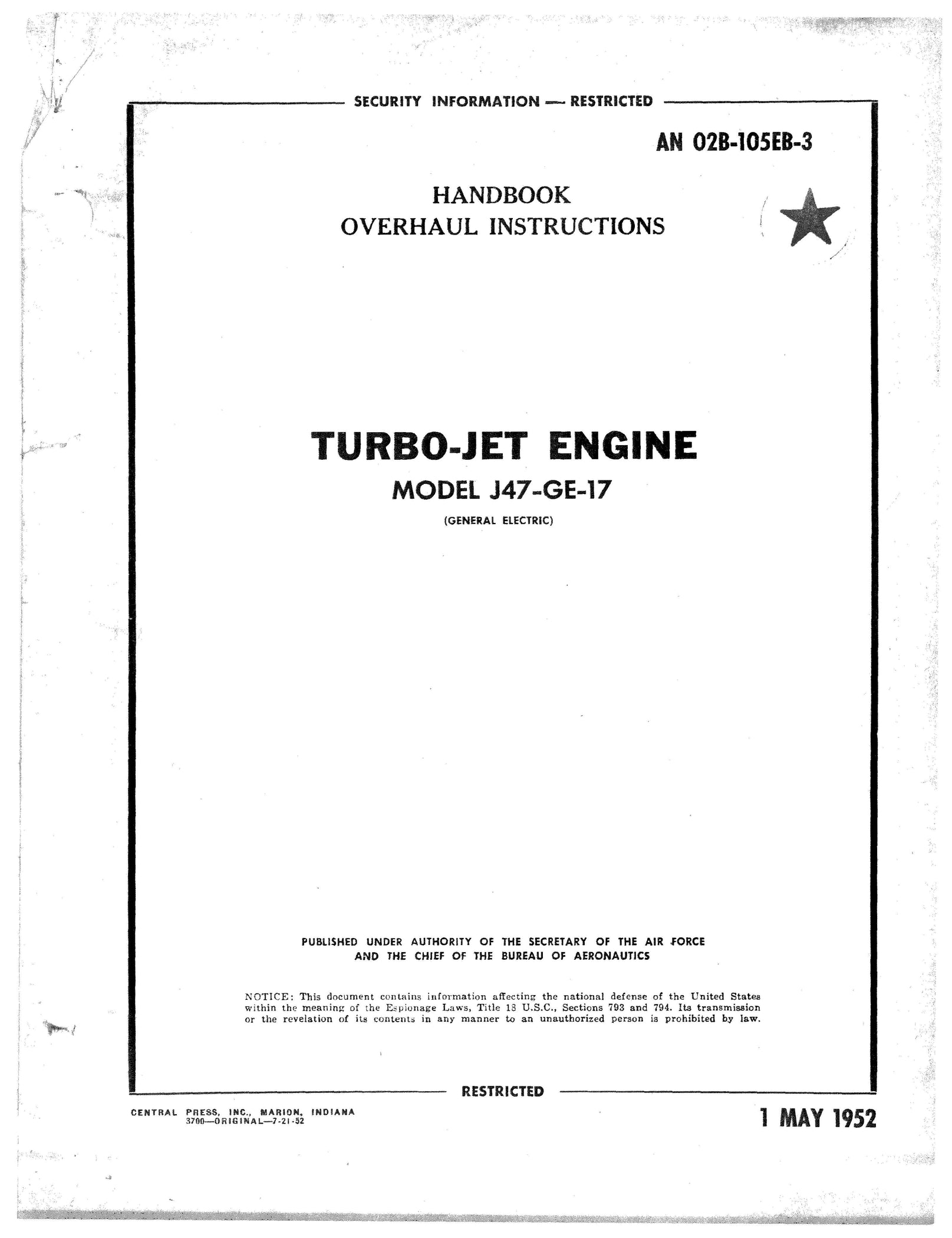 General Electric J47-GE-17 Turbo-Jet Engine Overhaul Instructions AN 0 ...