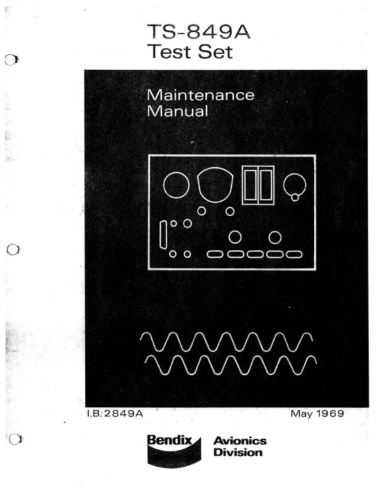 Bendix TS-849A Test Set 1969 Maintenance Manual (I.B.2849A)