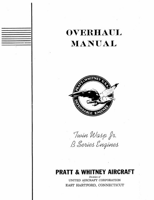 Pratt & Whitney Aircraft Twin Wasp Jr. B Series R-1535 Overhaul Manual (PWR1535-41-OH-C)