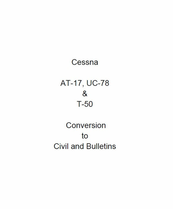 Cessna T-50 Series Conversion (CET50-CON-C)