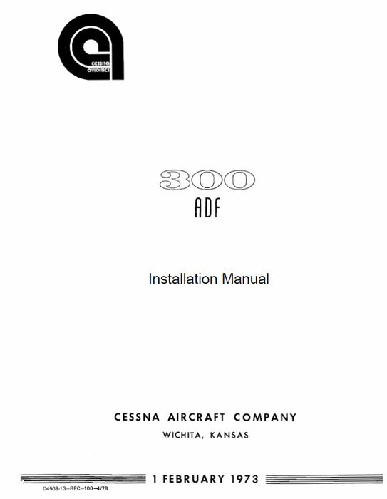 Cessna 300 ADF TYPE R-546A & E 1973 Installation Manual (D4508-13-IN)
