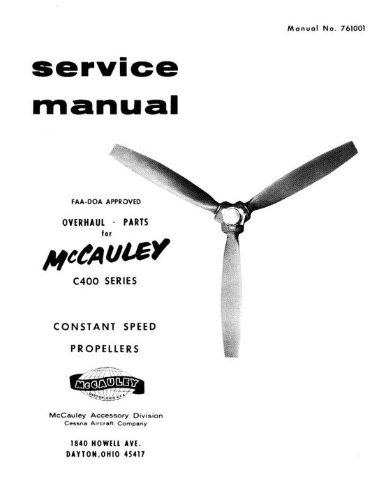 McCauley Propellers C400 Series Constant Speed Maintenance, Overhaul, Parts (761001)