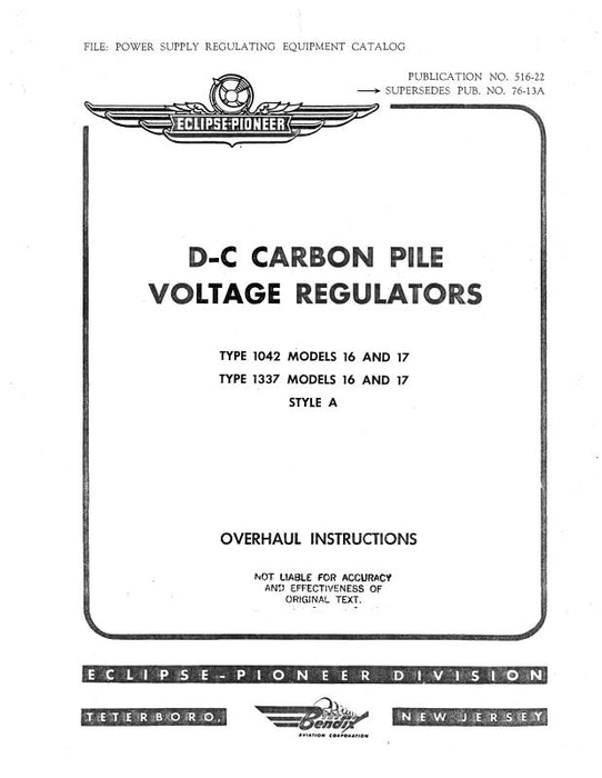 Bendix D-C Type 1042,1337 Models16&17 Overhaul Manual (516-22)