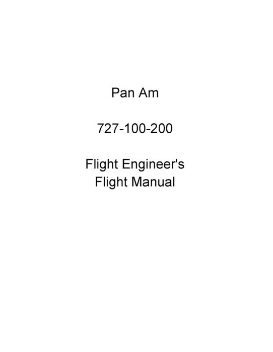 Pan Am 727-100-200 Flight Engineers Flight Engineer's Manual (Pan Am)