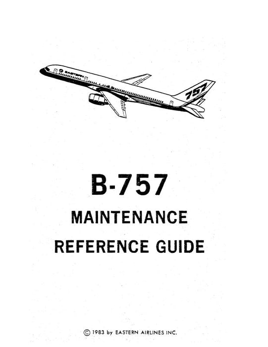 Eastern Airlines B-757 1983 Maintenance Reference Guide (Eastern Airlines)