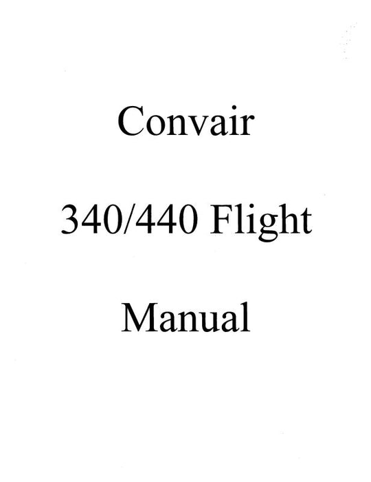 Convair 340, 440 Convair Flight & Operating