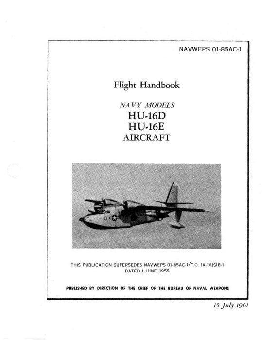 Grumman HU-16D, E Albatross 1961 Flight Manual (01-85AC-1)