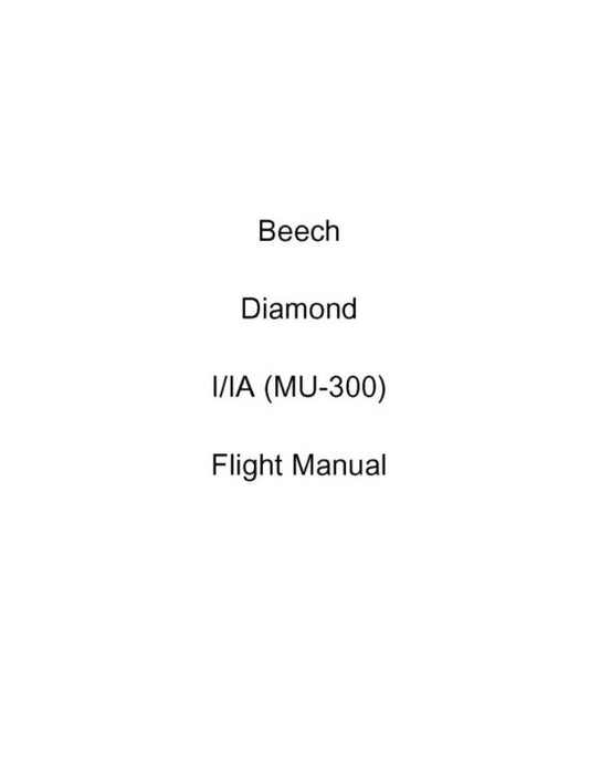 Beech Diamond I-IA (MU-300) Flight Manual (BEDIAMONDI/IA-F-C)