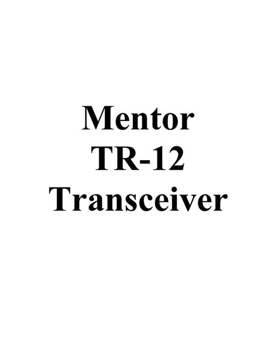 Mentor Radio Company TR-12-TR-12F VHF Aircraft Band Maintenance Manual (1101305)