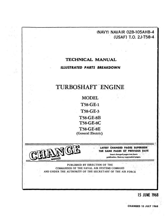 General Electric Company T58-GE-1, -3, -8B, -8C, -8E Illustrated Parts Catalog (02B-105AHB-4)