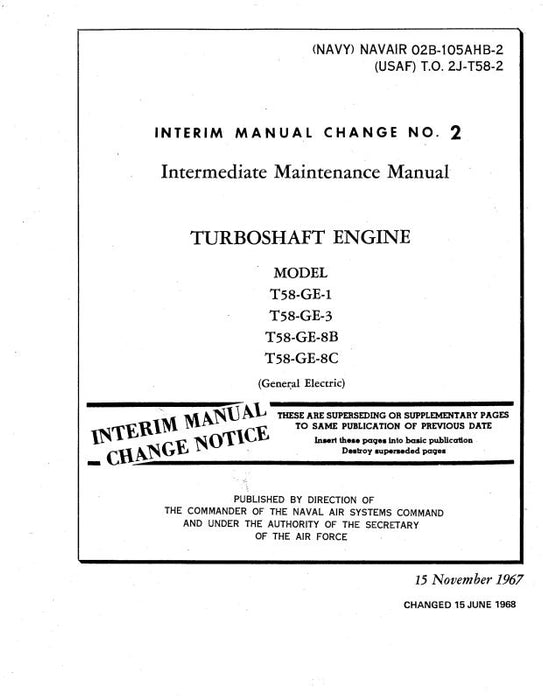 General Electric Company T58-GE-1, -3, -8B, -8C Intermediate Maintenance Manual (02B-105AHB-2)