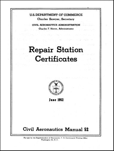 US Government CAM 52 1952 Repair Station Certificates (USCAM52--C)