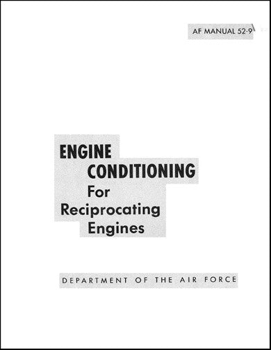 US Government Engine Conditioning For Reciprocating Engines Instruction Manual (AF-52-9)