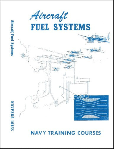 US Government Aircraft Fuel Systems 1944 Navy Training Courses (USACFUELSYSTEMS)