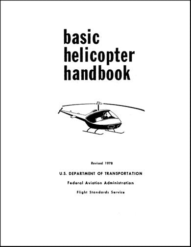 US Government Basic Helicopter Handbook1978 Handbook (AC-61-13B)