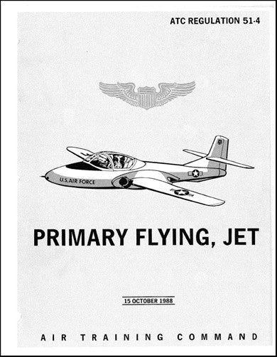 US Government Primary Flying, Jet (T-37) Training Manual (ATC-REG-51-4)