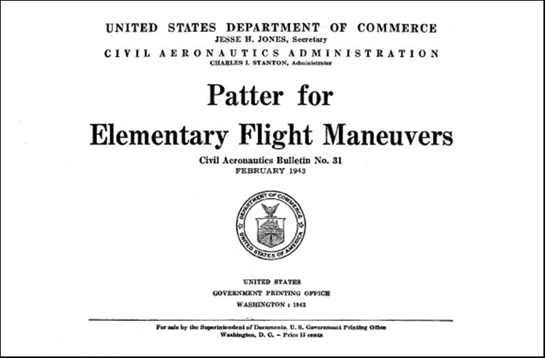 US Government Patter For Elementary Flight Civil Aeronautics Bulletin NO. 31 (NO.-31)
