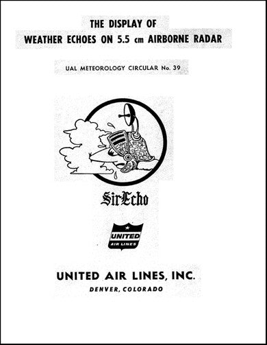 US Government The Display Of Weather Echoes UAL Meteorology Circular No. 39 (NO.-39)