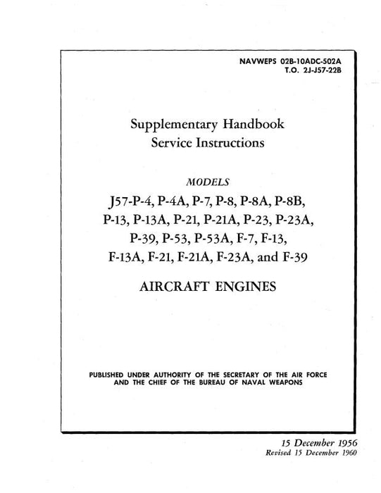 Pratt & Whitney Aircraft J57-P-4, -4A, -7 Series Supplementary Handbook Service Instructions (02B-10ADC-502A)