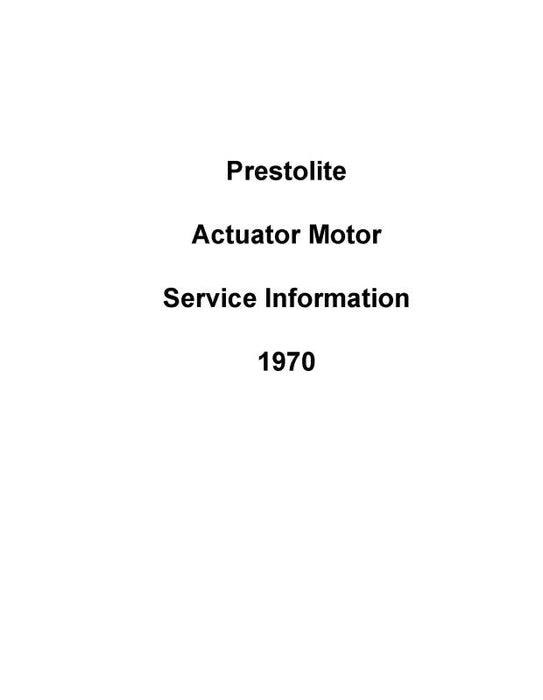 Prestolite Actuator Motor 1979 Service Information (ESZ)