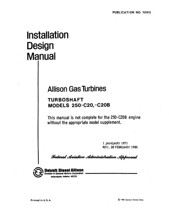 Allison 250-C20,C20B Gas Turbine Installation Design Manual (10W5)