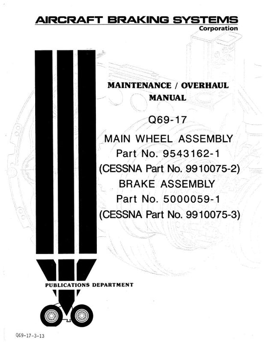 Cessna Main Wheel & Brake Assembly Maintenance-Overhaul Manual (Q69-17-3-13)
