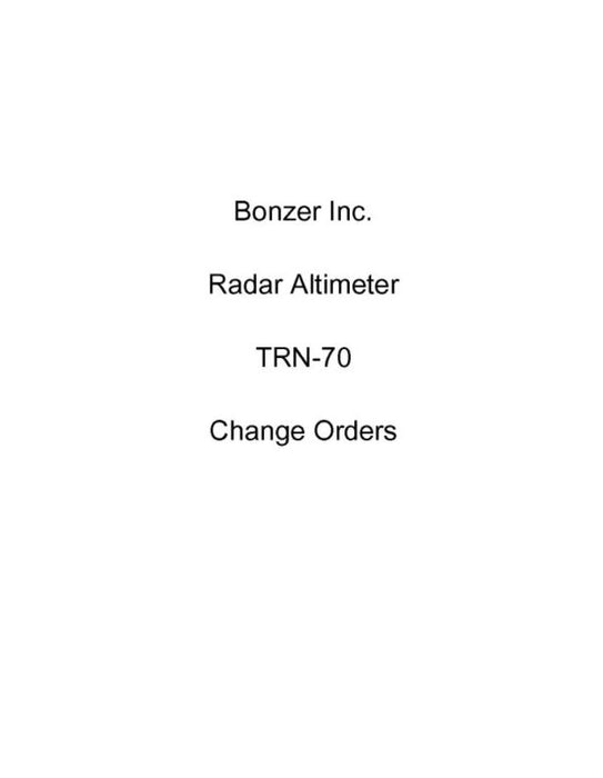Bonzer Inc TRN-70 Change Orders Change Orders (BZTRN7O-CHANGES)