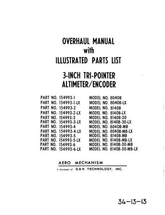 Aero Mechanism 8040B Thru 8140B-30-MB-LX Overhaul with Illustrated Parts (34-13-13)